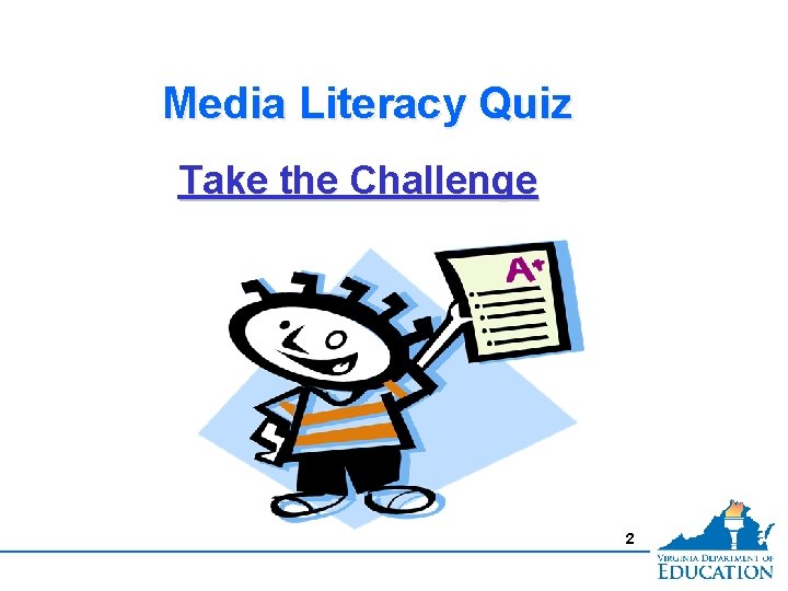 Media Literacy Quiz Take the Challenge 2 