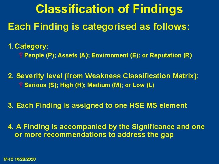 Classification of Findings Each Finding is categorised as follows: 1. Category: Ÿ People (P);