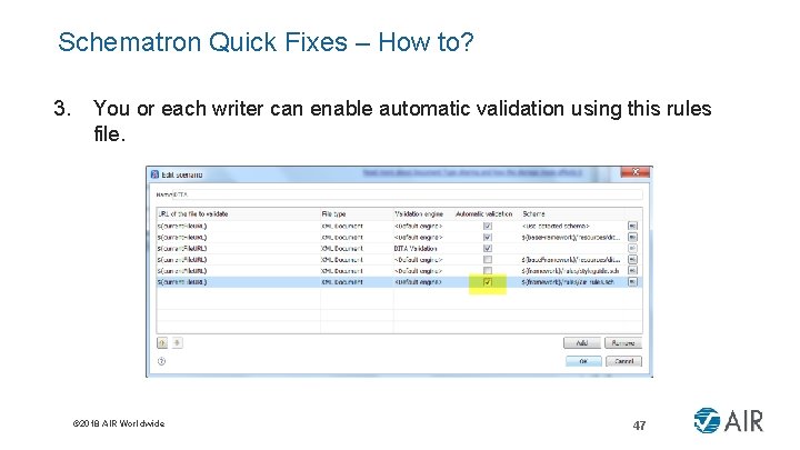 Schematron Quick Fixes – How to? 3. You or each writer can enable automatic