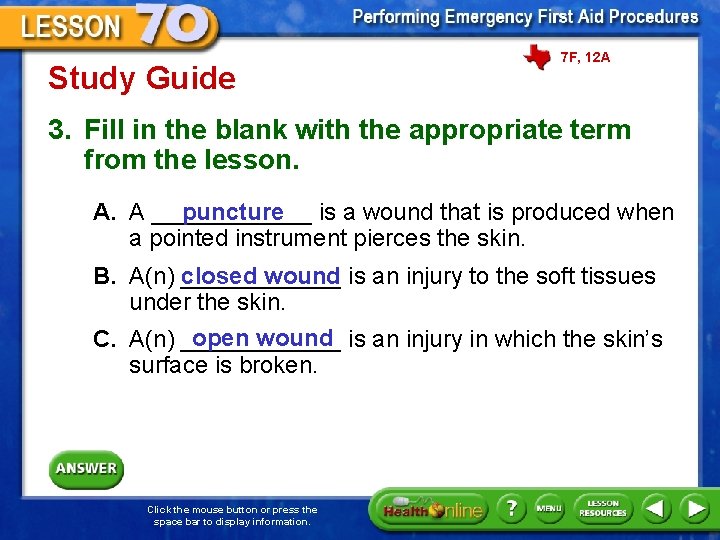 Study Guide 7 F, 12 A 3. Fill in the blank with the appropriate