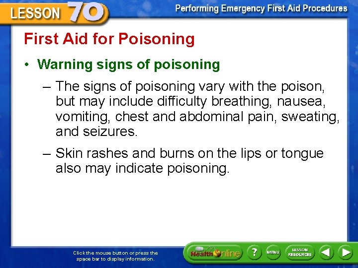 First Aid for Poisoning • Warning signs of poisoning – The signs of poisoning