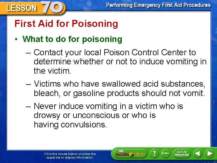 First Aid for Poisoning • What to do for poisoning – Contact your local