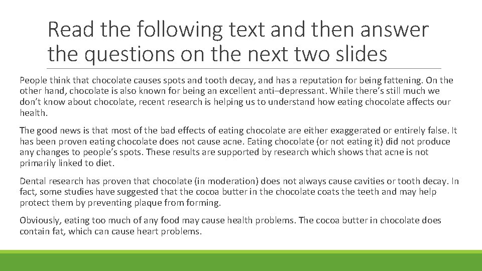 Read the following text and then answer the questions on the next two slides Read the following text and then answer the questions on the next two slides