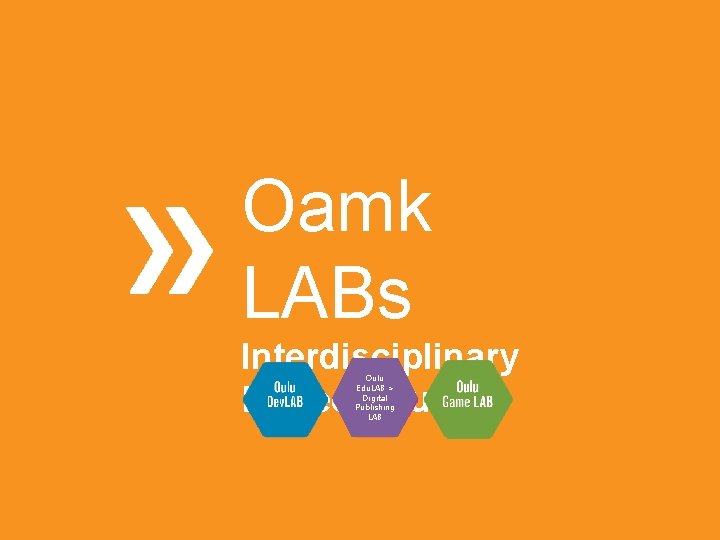 Oamk LABs Interdisciplinary Project Studies Oulu Edu. LAB > Digital Publishing LAB 