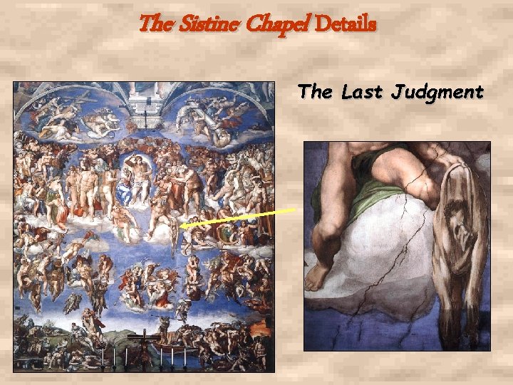The Sistine Chapel Details The Last Judgment The Sistine Chapel Details The Last Judgment