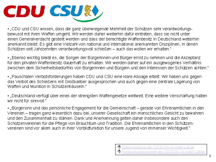  • „CDU und CSU wissen, dass die ganz überwiegende Mehrheit der Schützen sehr