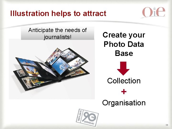 Illustration helps to attract Anticipate the needs of journalists! Create your Photo Data Base