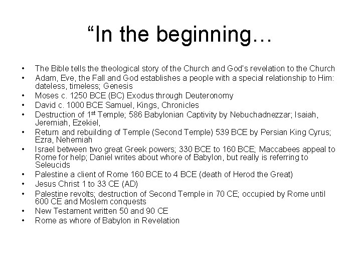 “In the beginning… • • • The Bible tells theological story of the Church