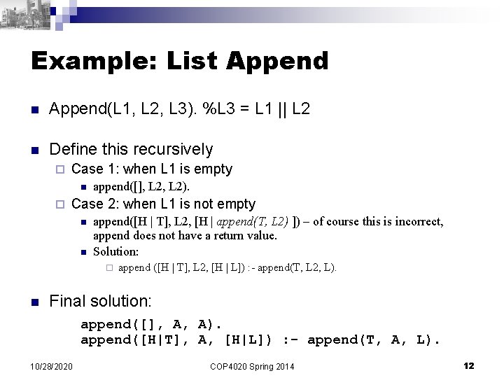 Example: List Append n Append(L 1, L 2, L 3). %L 3 = L