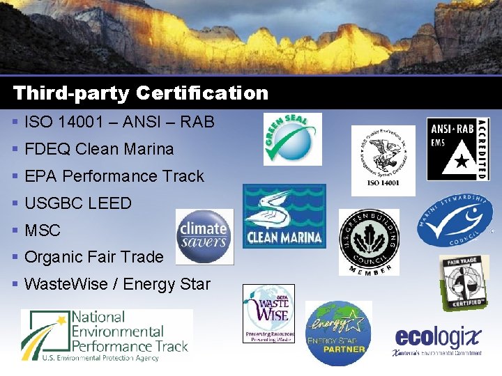 Third-party Certification § ISO 14001 – ANSI – RAB § FDEQ Clean Marina §