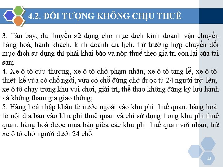 4. 2. ĐỐI TƯỢNG KHÔNG CHỊU THUẾ 3. Tàu bay, du thuyền sử dụng