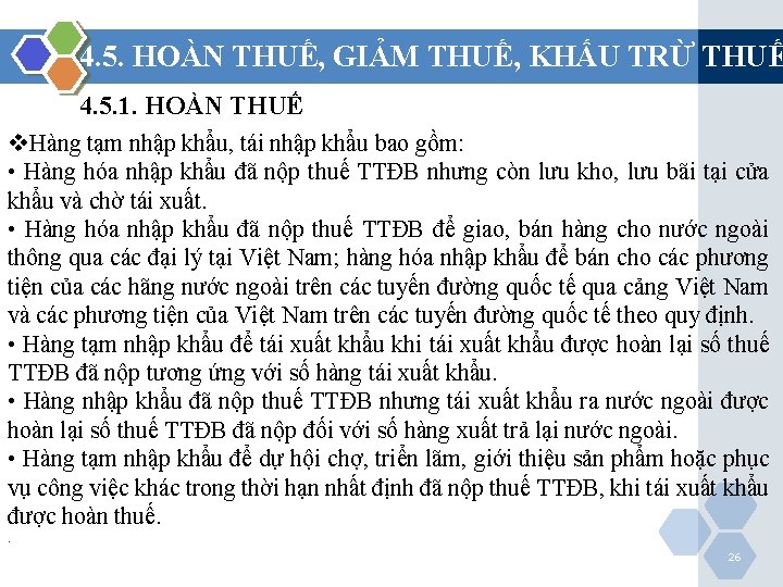 4. 5. HOÀN THUẾ, GIẢM THUẾ, KHẤU TRỪ THUẾ 4. 5. 1. HOÀN THUẾ