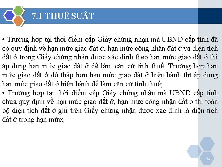 7. 1 THUẾ SUẤT • Trường hợp tại thời điểm cấp Giấy chứng nhận