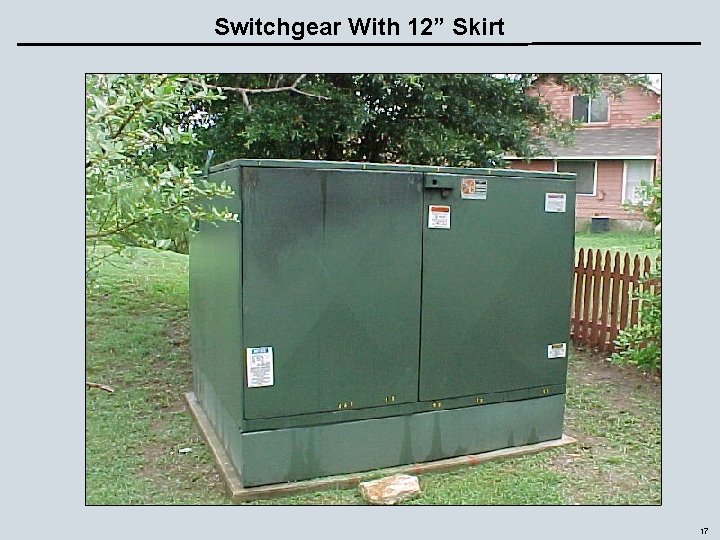 Switchgear With 12” Skirt 17 