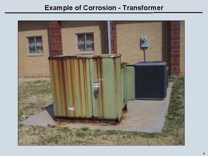 Example of Corrosion - Transformer 8 