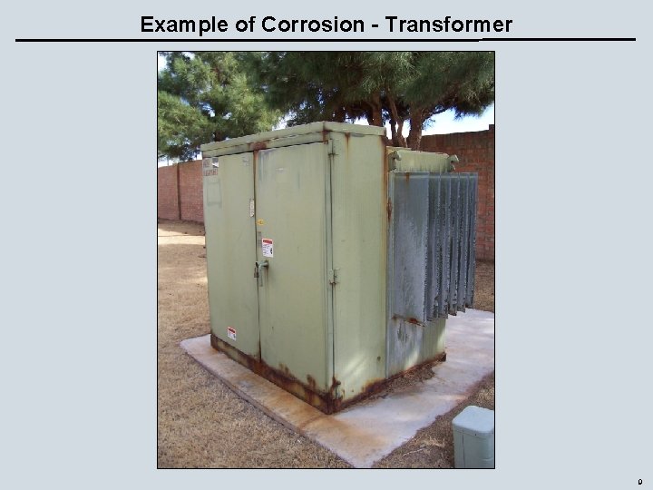 Example of Corrosion - Transformer 9 