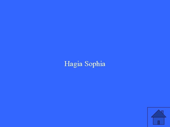 Hagia Sophia Hagia Sophia