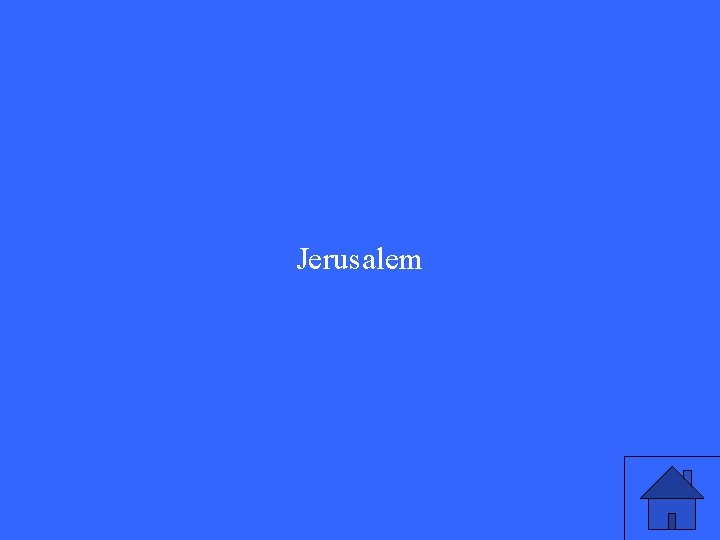 Jerusalem Jerusalem