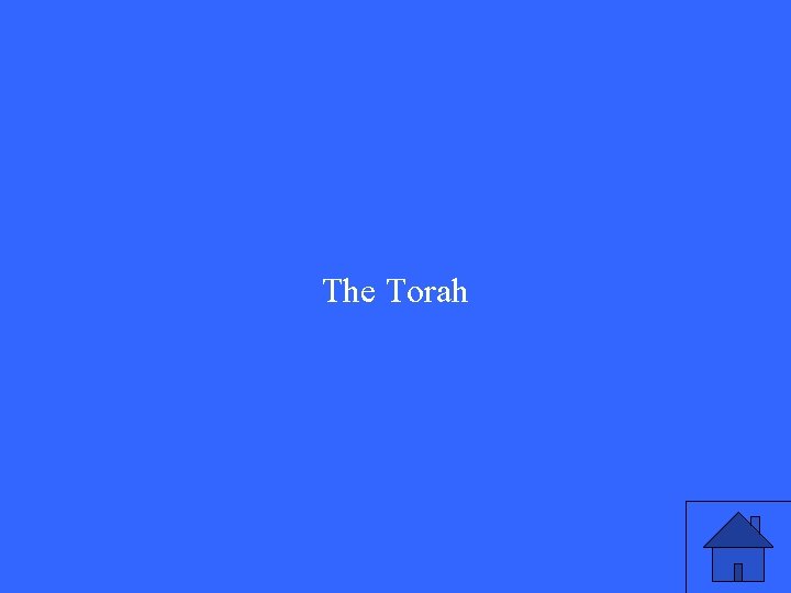 The Torah The Torah