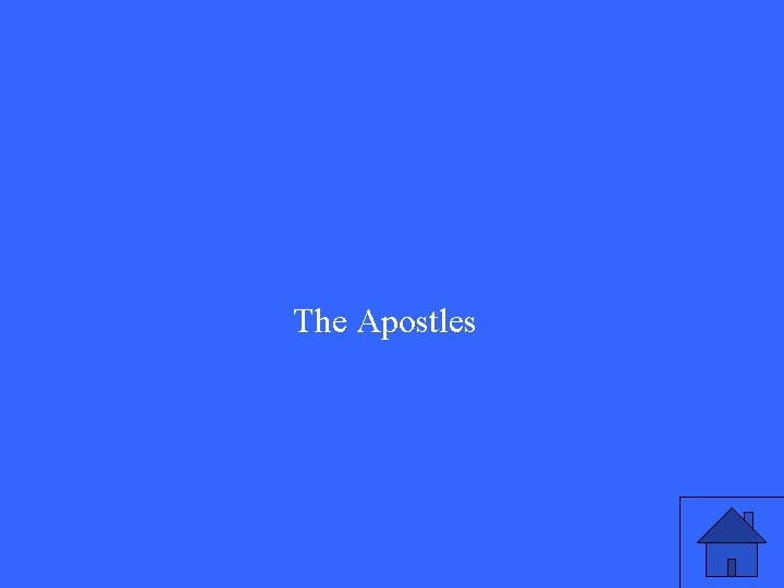 The Apostles The Apostles