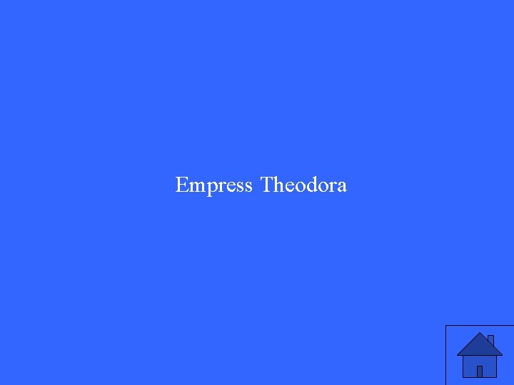 Empress Theodora Empress Theodora