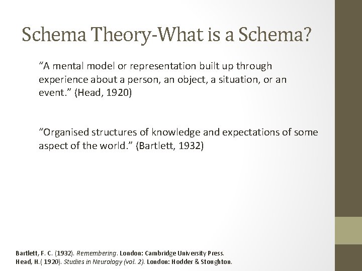 Schema Theory-What is a Schema? “A mental model or representation built up through experience