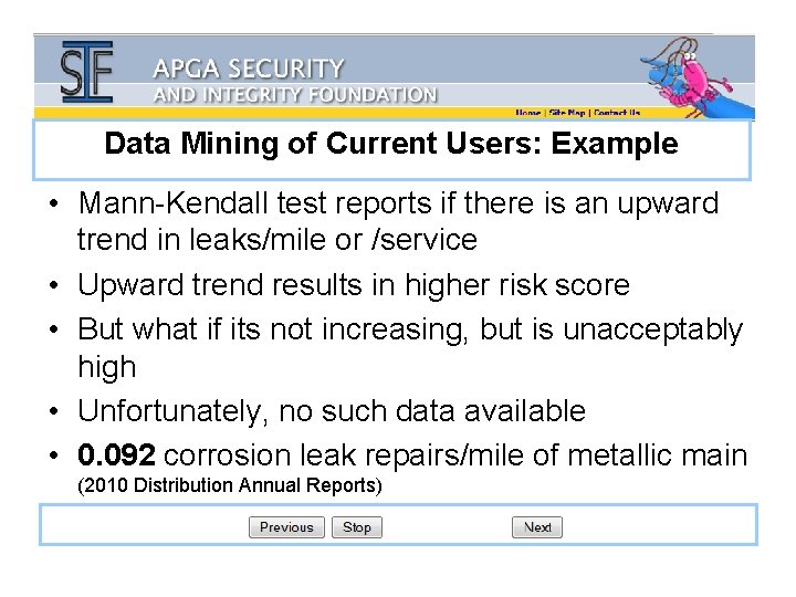 Data Mining of Current Users: Example • Mann-Kendall test reports if there is an