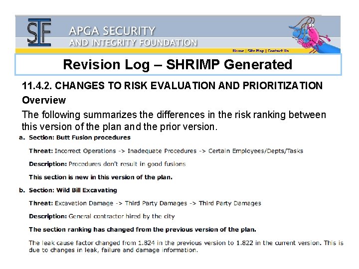 Revision Log – SHRIMP Generated 11. 4. 2. CHANGES TO RISK EVALUATION AND PRIORITIZATION