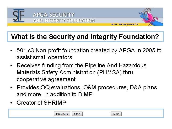 What is the Security and Integrity Foundation? • 501 c 3 Non-profit foundation created