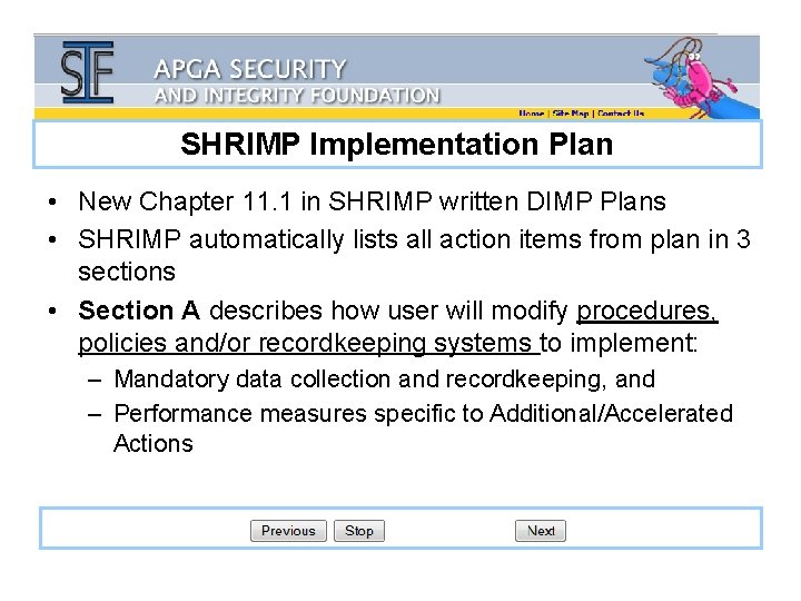 SHRIMP Implementation Plan • New Chapter 11. 1 in SHRIMP written DIMP Plans •