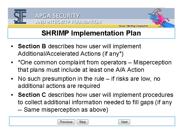 SHRIMP Implementation Plan • Section B describes how user will implement Additional/Accelerated Actions (if