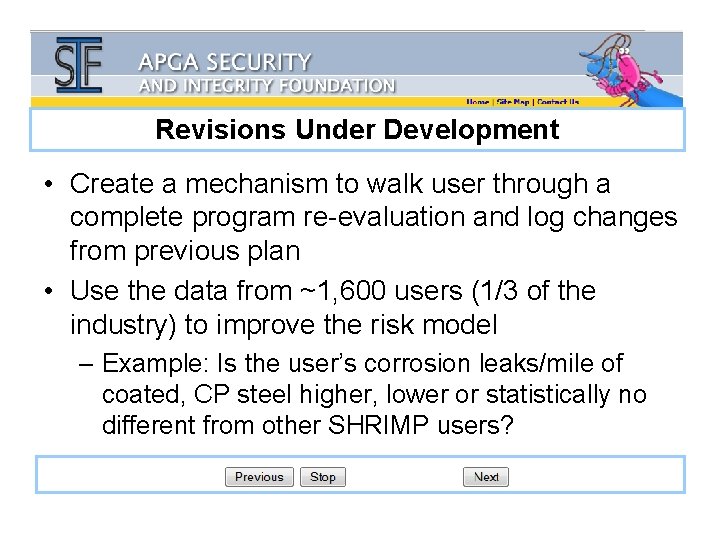 Revisions Under Development • Create a mechanism to walk user through a complete program