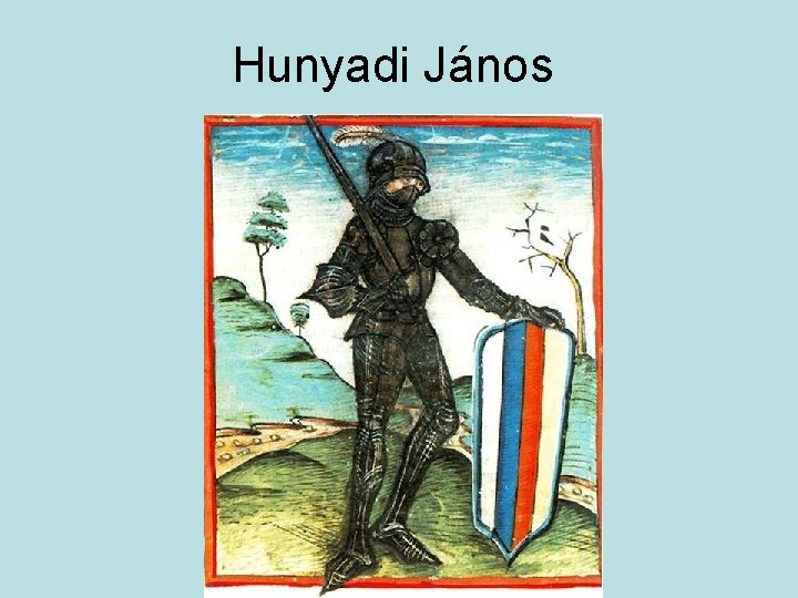 Hunyadi János 