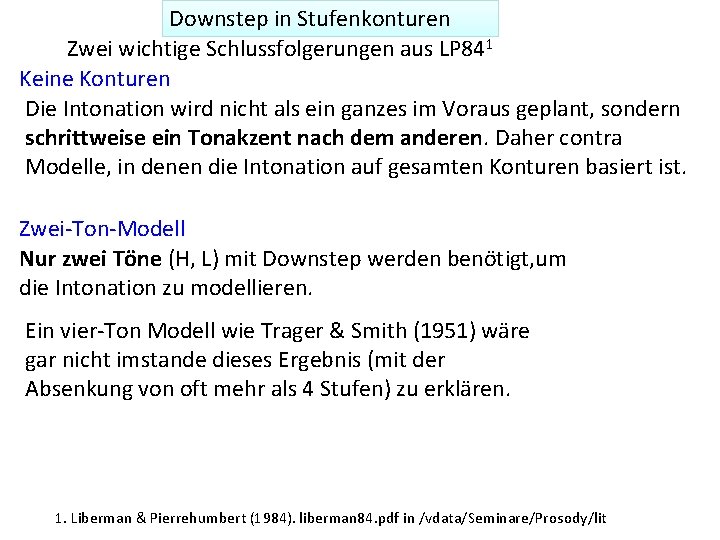 Downstep in Stufenkonturen Zwei wichtige Schlussfolgerungen aus LP 841 Keine Konturen Die Intonation wird