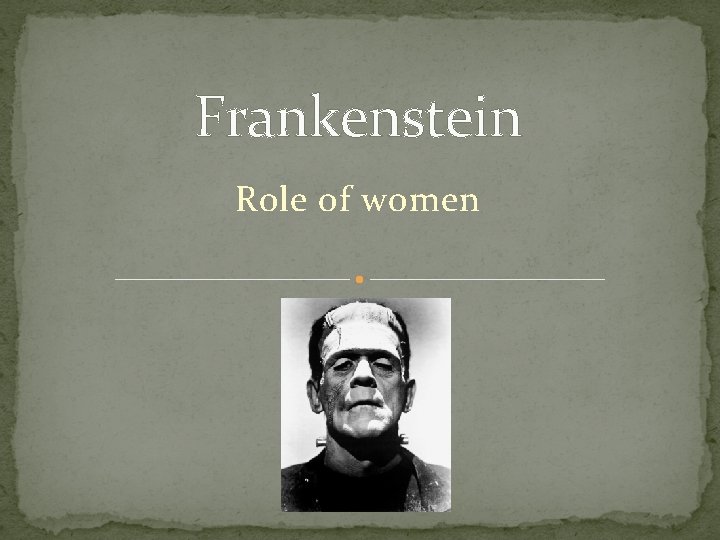 Frankenstein Role of women 