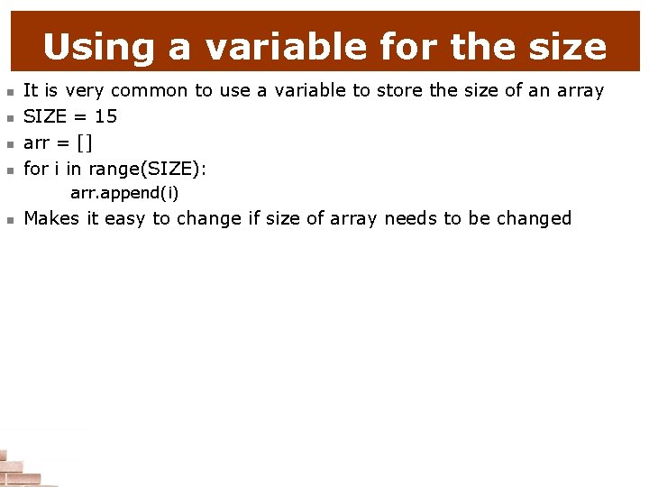 Using a variable for the size n n It is very common to use