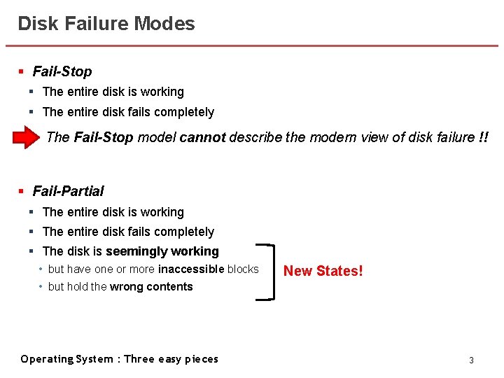 Disk Failure Modes § Fail-Stop § The entire disk is working § The entire Disk Failure Modes § Fail-Stop § The entire disk is working § The entire