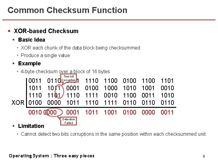 Common Checksum Function § XOR-based Checksum § Basic Idea • XOR each chunk of Common Checksum Function § XOR-based Checksum § Basic Idea • XOR each chunk of
