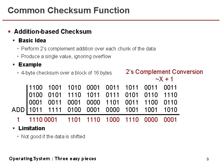 Common Checksum Function § Addition-based Checksum § Basic Idea • Perform 2’s complement addition Common Checksum Function § Addition-based Checksum § Basic Idea • Perform 2’s complement addition