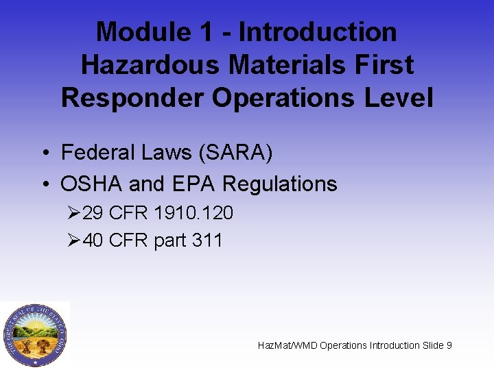 Module 1 - Introduction Hazardous Materials First Responder Operations Level • Federal Laws (SARA)