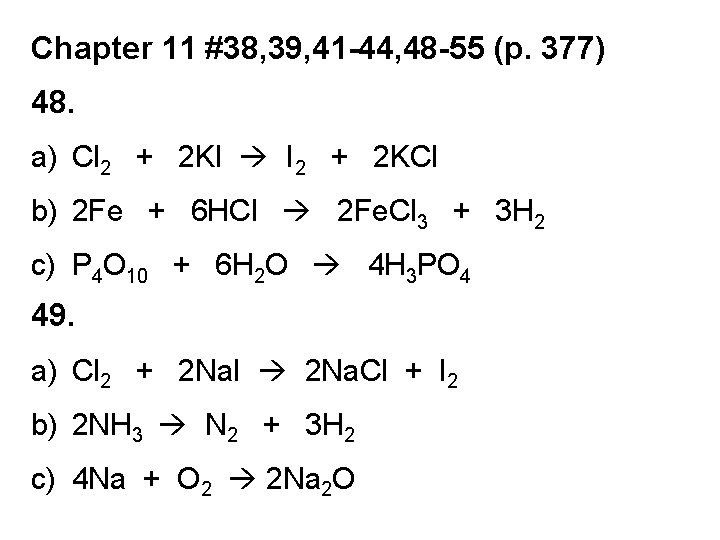 Chapter 11 #38, 39, 41 -44, 48 -55 (p. 377) 48. a) Cl 2