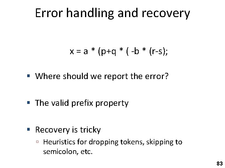Error handling and recovery x = a * (p+q * ( -b * (r-s);