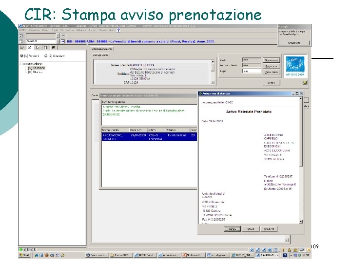 CIR: Stampa avviso prenotazione Aleph 500 versione 16. 02 Firenze, 13 maggio 2009 