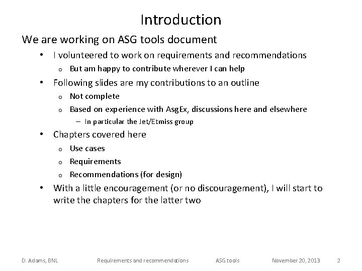 Introduction We are working on ASG tools document • I volunteered to work on