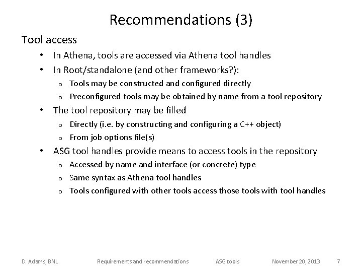 Recommendations (3) Tool access • In Athena, tools are accessed via Athena tool handles