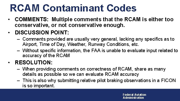RCAM Contaminant Codes • COMMENTS: Multiple comments that the RCAM is either too conservative,