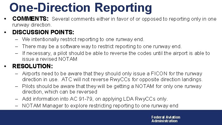 One-Direction Reporting • COMMENTS: Several comments either in favor of or opposed to reporting