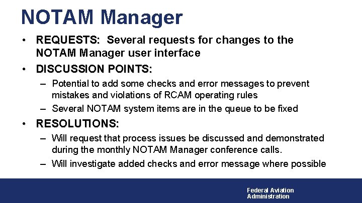 NOTAM Manager • REQUESTS: Several requests for changes to the NOTAM Manager user interface