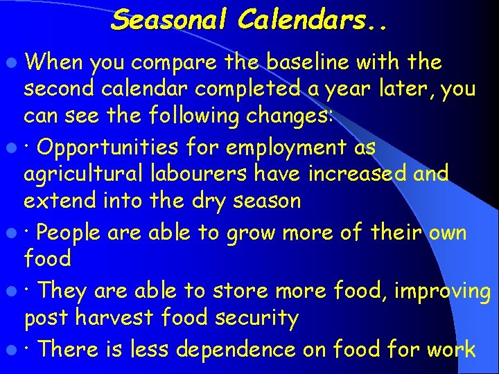 Seasonal Calendars. . l When you compare the baseline with the second calendar completed