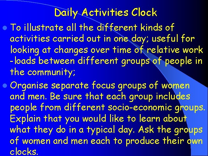 Daily Activities Clock l To illustrate all the different kinds of activities carried out